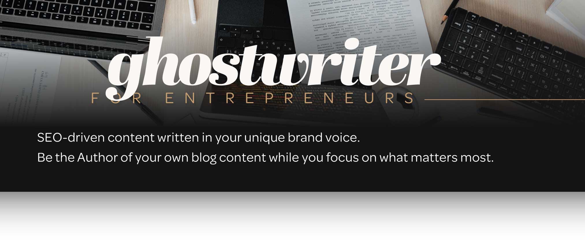 ghostwriter for entrepreneurs business owners ghostwriting copywriting blog writing article writing