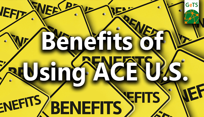 Benefits of Using ACE US