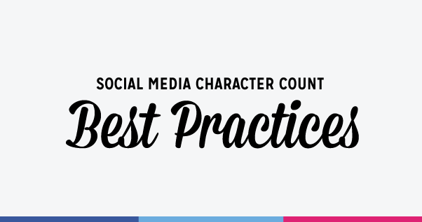 Social Media Character Count Best Practices