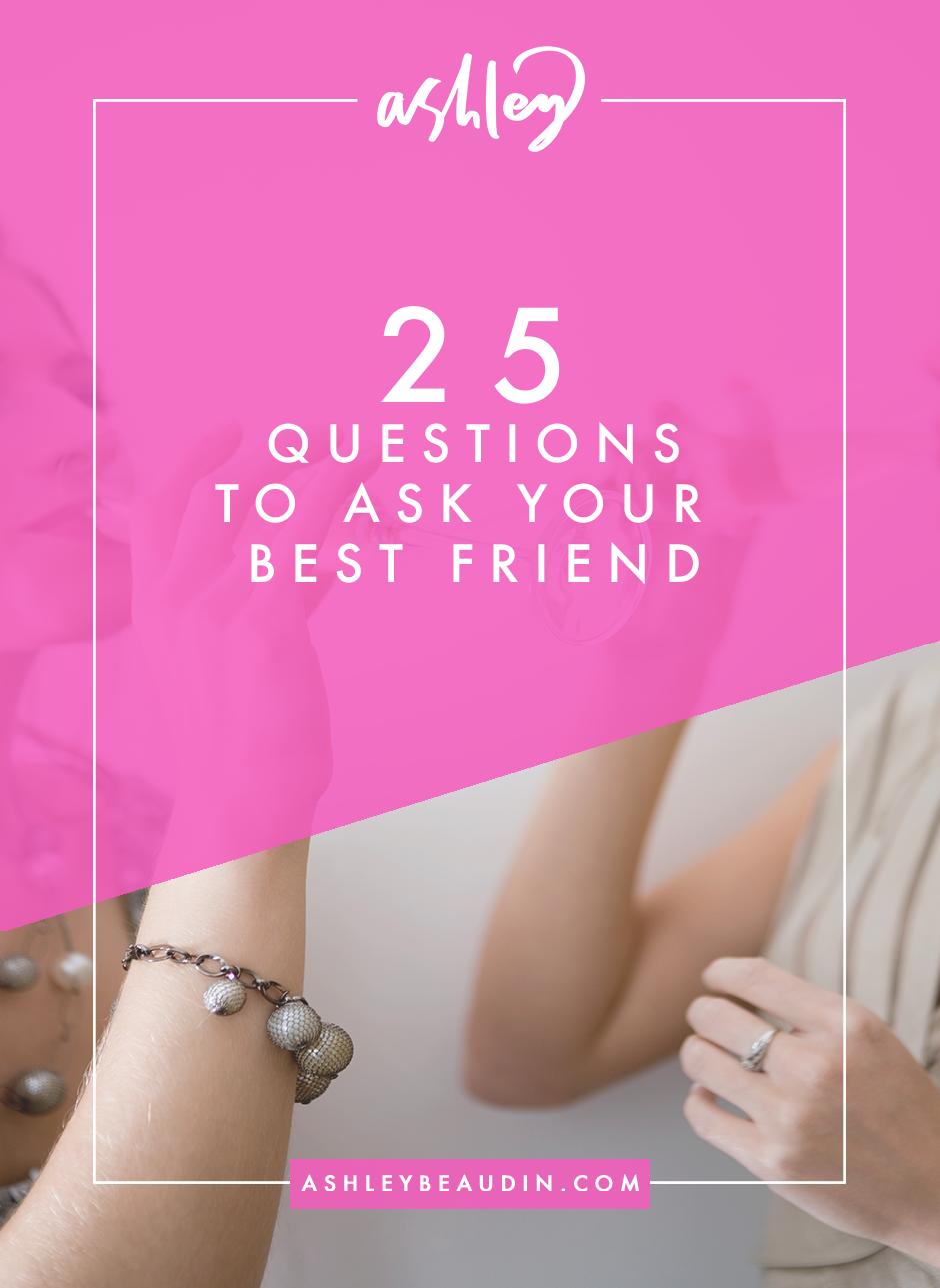 questions to ask your best friend