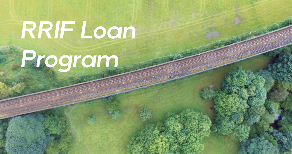 RRIF is a federal loan program for the development and/or improvement of railroad infrastructure - 