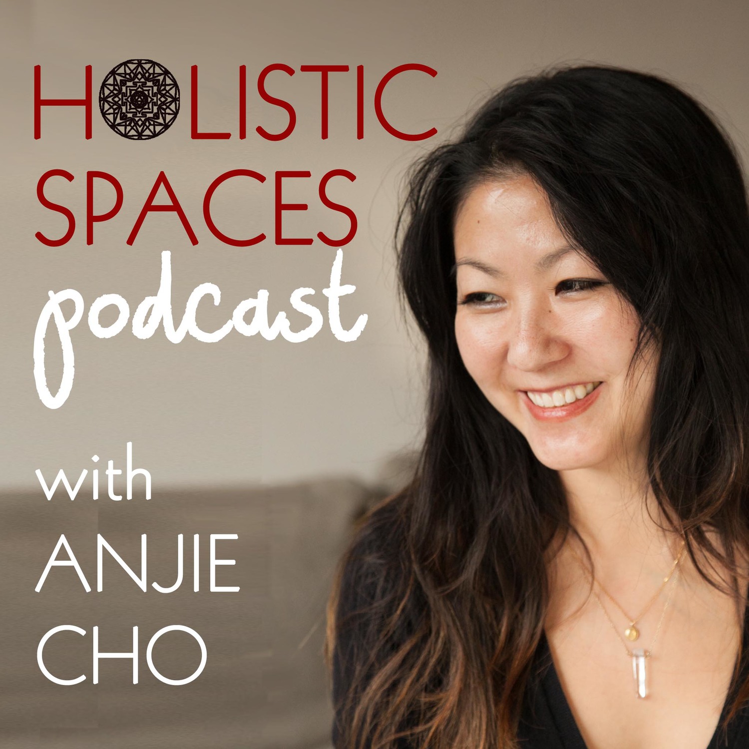 Holistic Spaces | the feng shui podcast by Mindful Design artwork