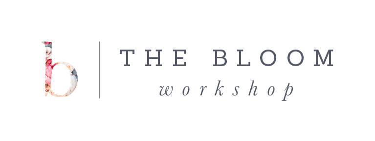 The Bloom Workshop