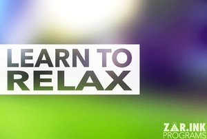 ZAR.INK Learn To Relax Program