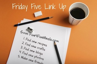 Five4FiveMeals Friday Five Link Up Party