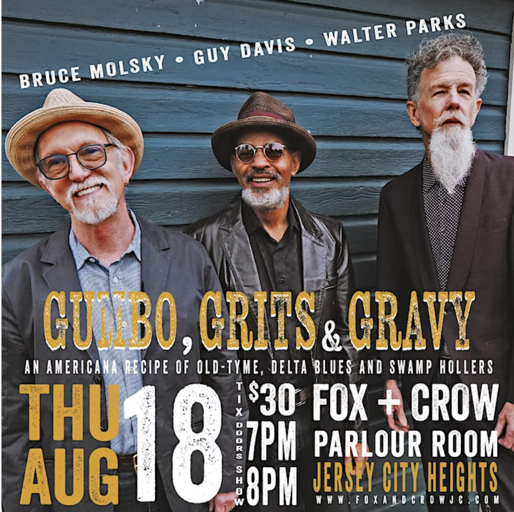Gumbo, Grits & Gravy (Ft. Walter Parks, Guy Davis & Bruce Molsky) — Fox ...