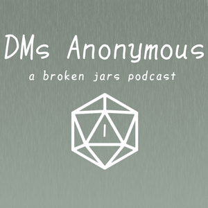 DMs Anonymous Episode 4 - Voices