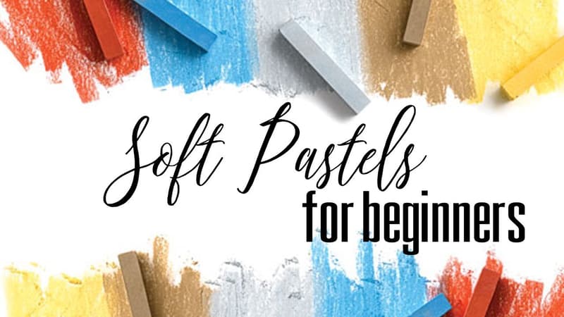 Soft Pastels for Beginners