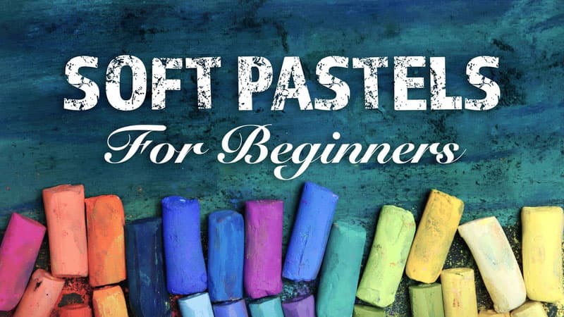 Soft Pastels for Beginners Course