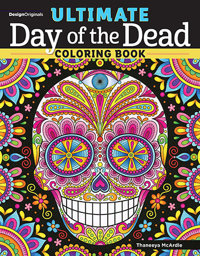 Ultimate Day of the Dead Coloring Book by Thaneeya McArdle