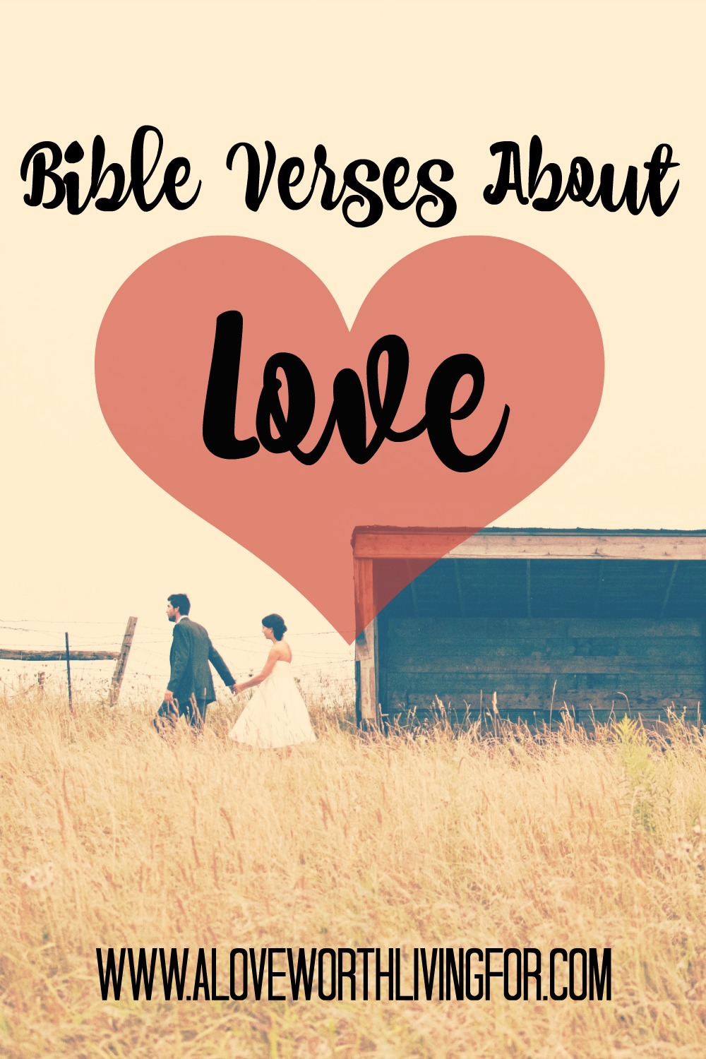 Bible Verses About Love because who doesn t want to be loved