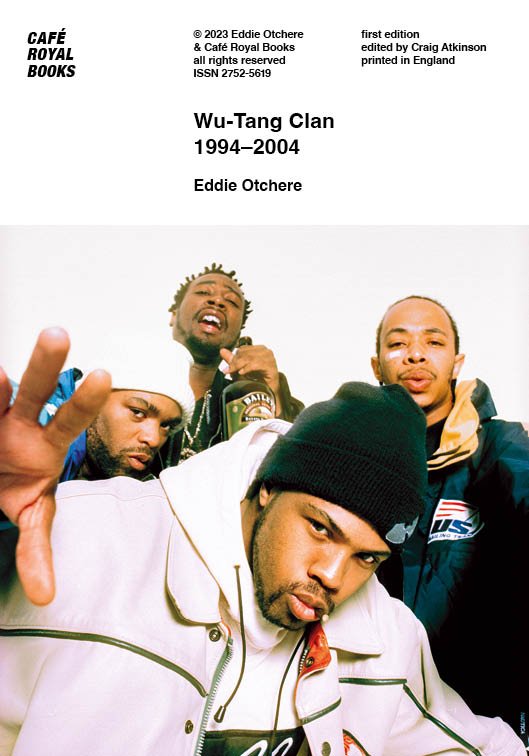 Wu-Tang Clan 1994–2004 Photographs by Eddie Otchere (2023)