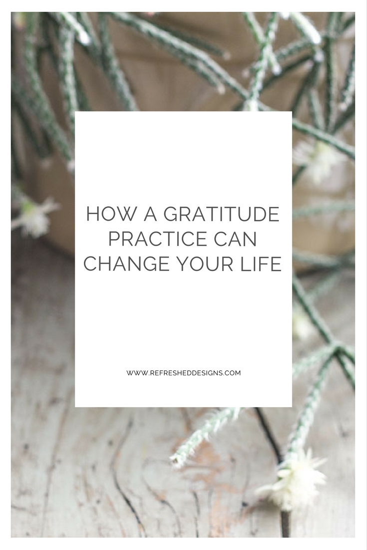 How a Gratitude Practice can Change Your Life...and tips and tools on how to make your practice a habit
