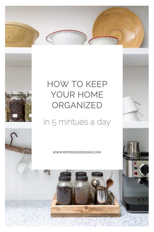 how to keep your home organized in 5 mintues a day