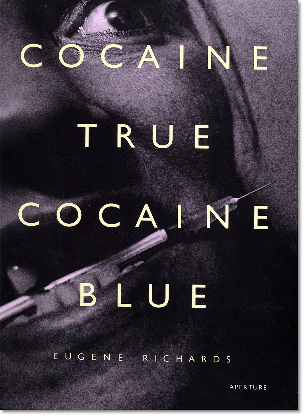 Cocaine True Cocaine Blue Eugene Richards