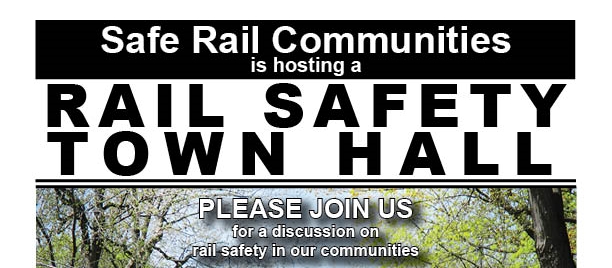 Safe Rail Communities Public Town Hall on Rail Safety- Emergency Response and Environmental Impacts 