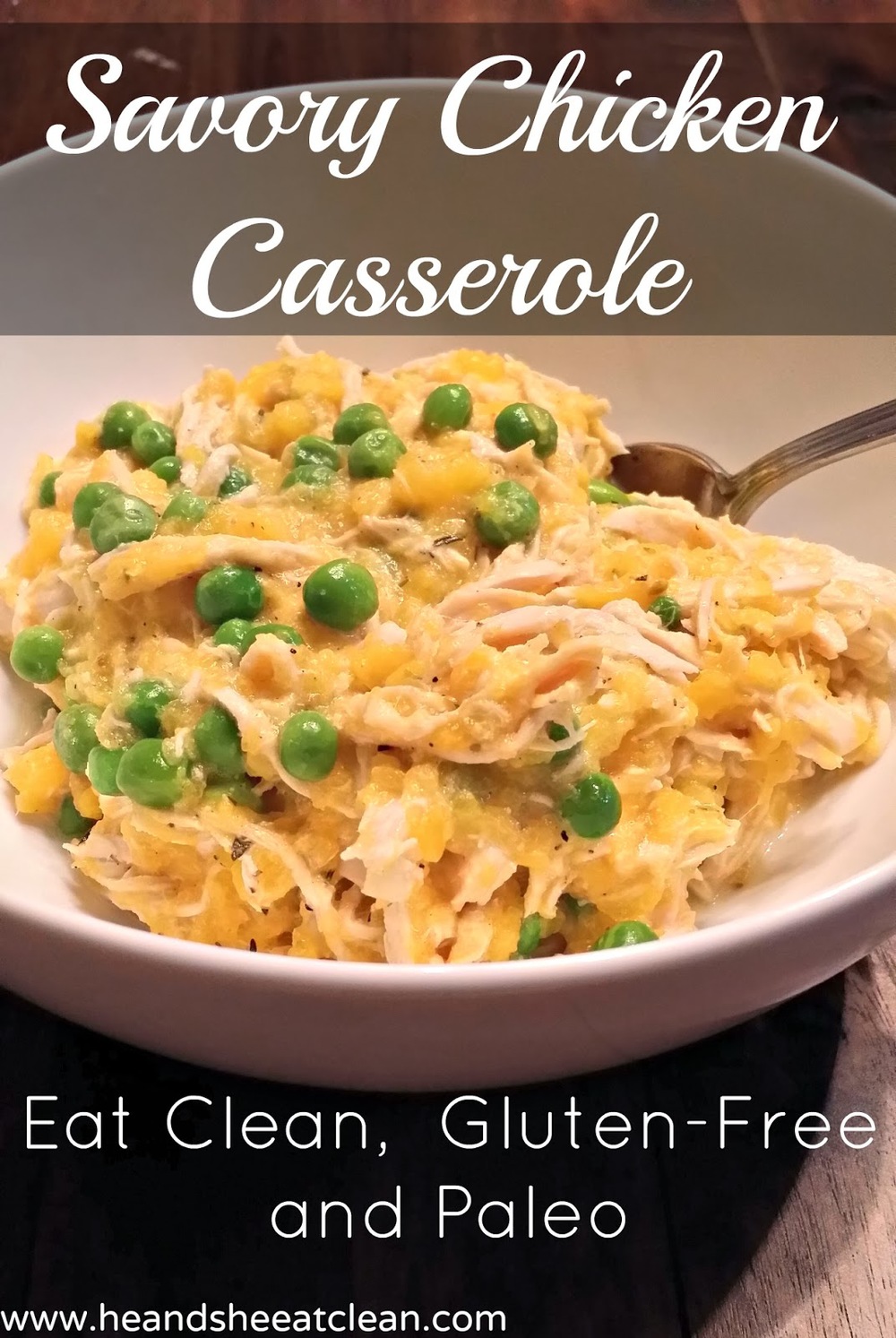 Savory Chicken Casserole — He &amp; She Eat Clean | Healthy ...