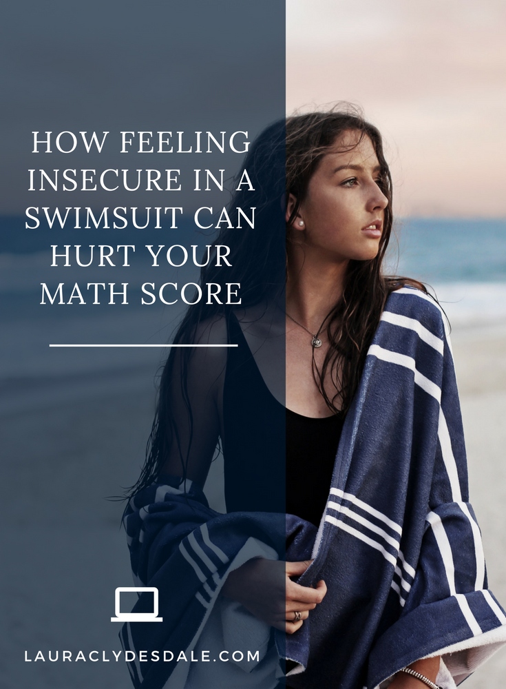 How Feeling Insecure in a Swimsuit Can Hurt Your Capability — Laura  Clydesdale