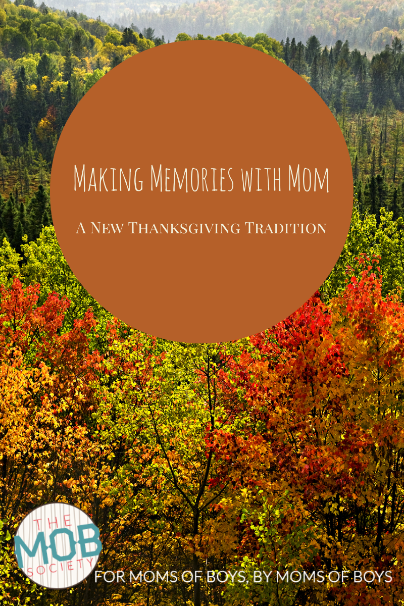 Making Memories with Mom: A Thanksgiving Tradition