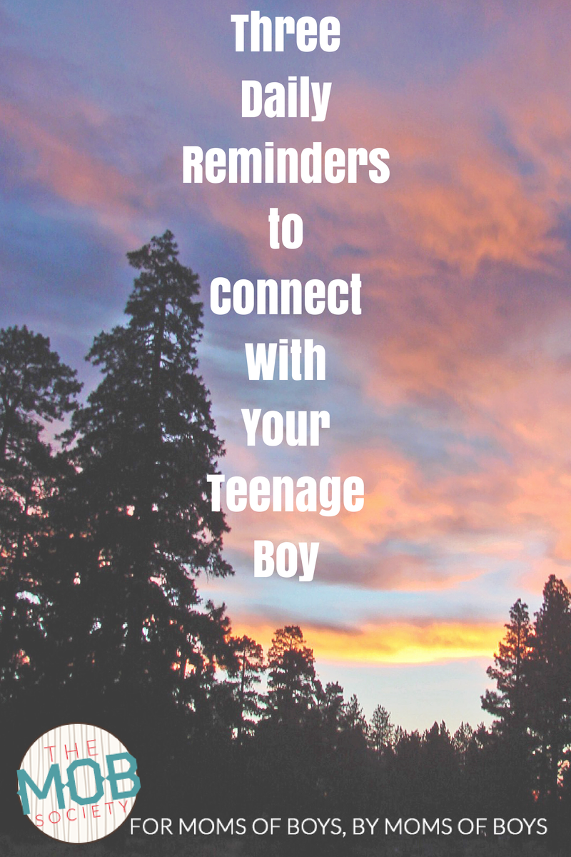 Connect with teenage boy-3 daily reminders
