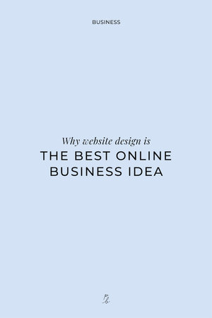 why website design is the best online business idea
