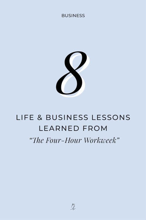 8 life and business lessons learned from the 4-hour workweek
