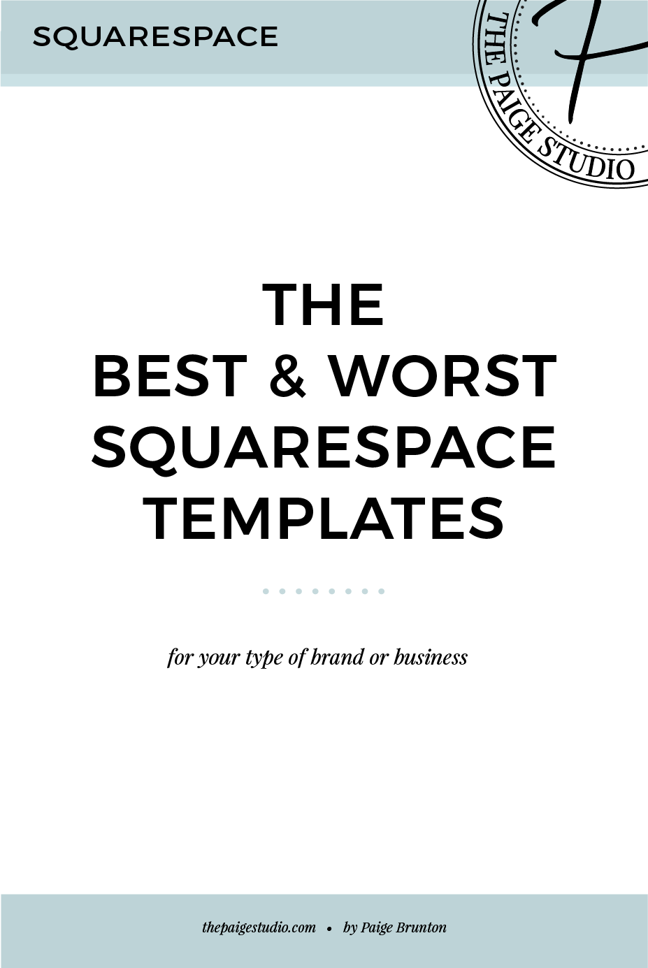 The Best & Worst Squarespace Templates — Paige Brunton Squarespace