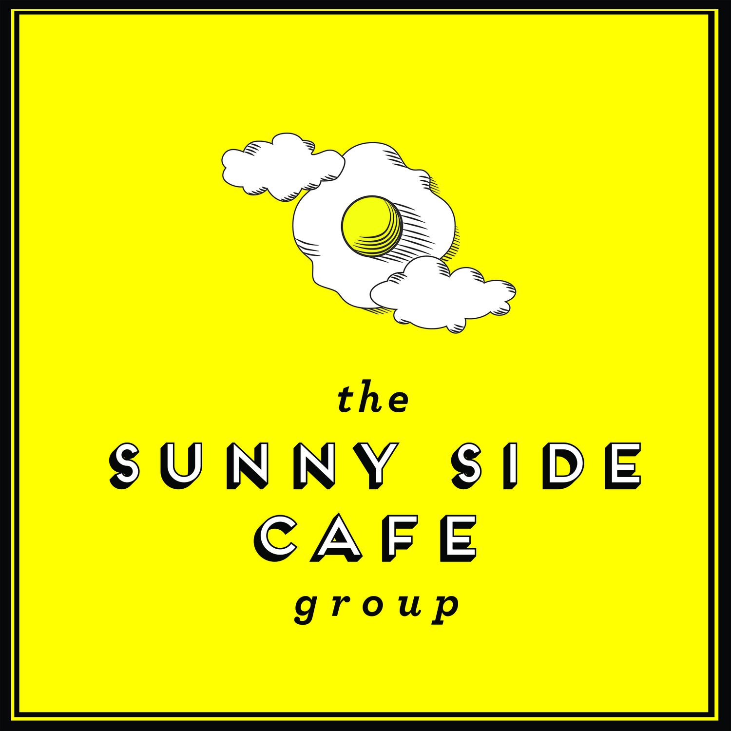 The SUNNY SIDE CAFE GROUP