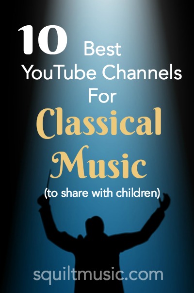  10 Best YouTube Channels for Classical Music (to share with children) 