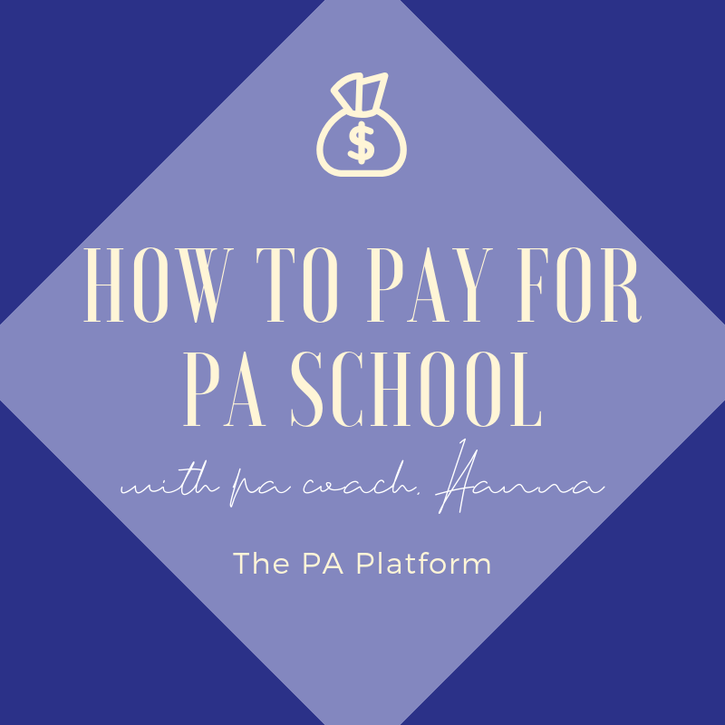How to Pay for PA School - The PA Platform