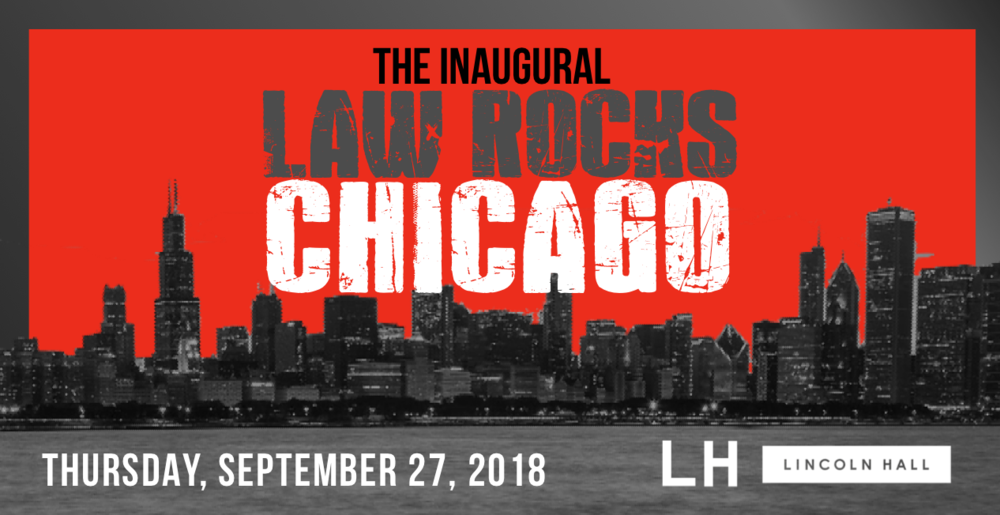 Inaugural Law Rocks Chicago - Full Graphic.png