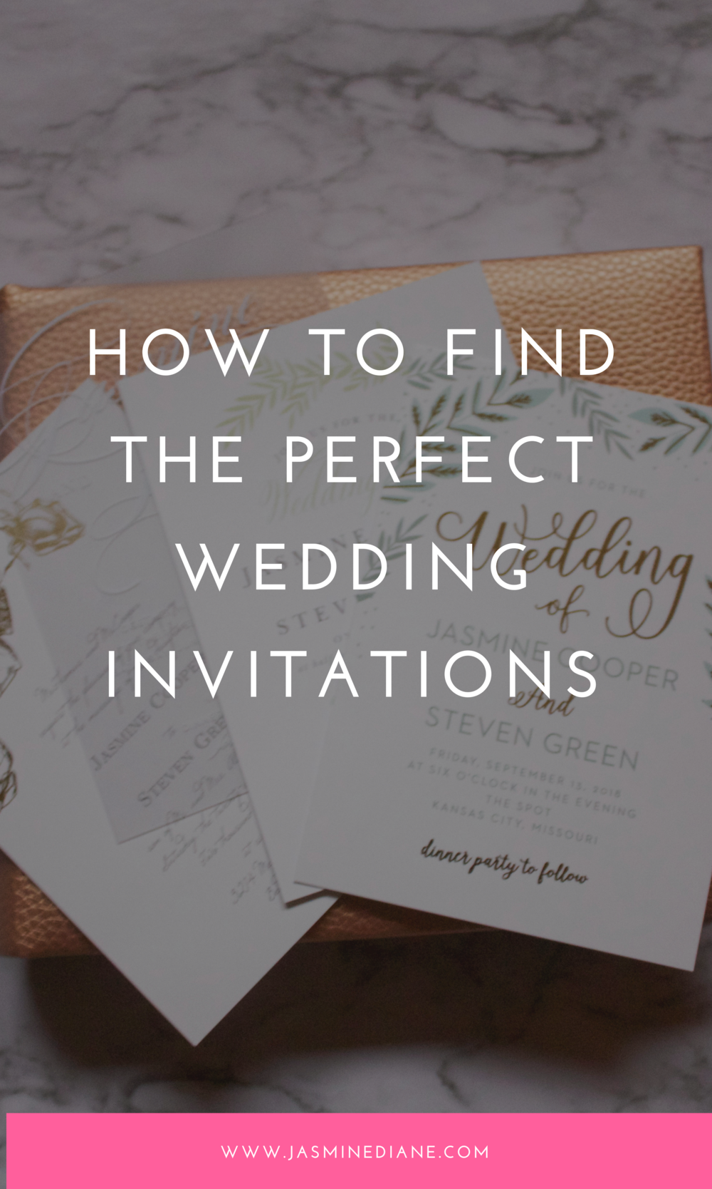 How To Find The Perfect Wedding Invitations Jasmine Diane