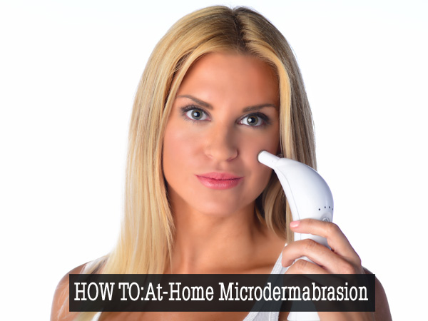 How to perform a microdermabrasion treatment at-home.