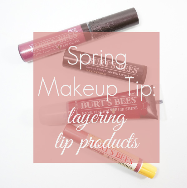 Spring Makeup Tip: How to layer lip products. #lipbalm #lipstick #lipgloss