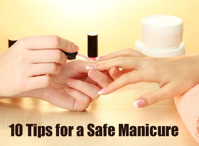 10 Tips for a safe salon manicure.