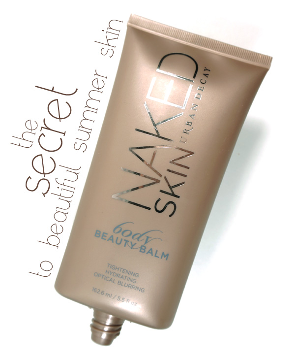 The Secret to Sexy Summer Skin: Urban Decay Naked Skin Body Beauty Balm