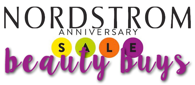 Nordstrom Anniversary Beauty Buys