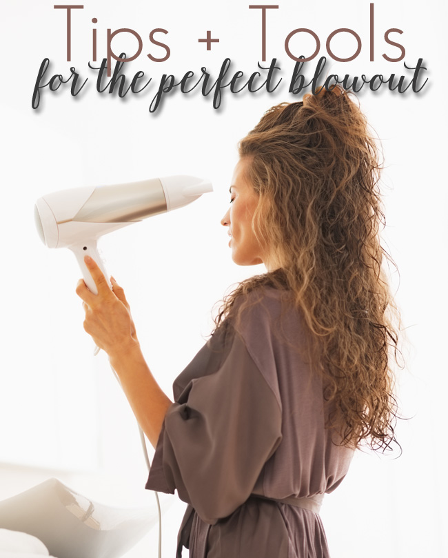 Tips + Tools for a Perfect Blowout at Home