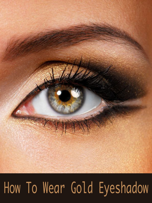 How to Wear Gold Eyeshadow