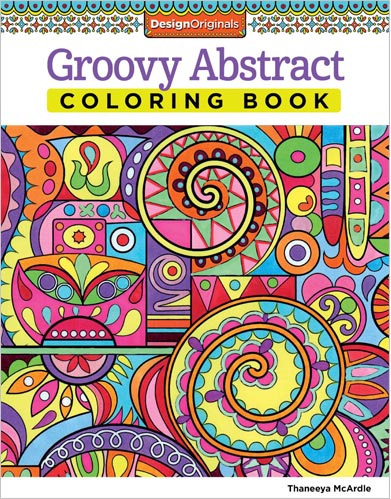 Groovy Abstract Coloring Book by Thaneeya McArdle