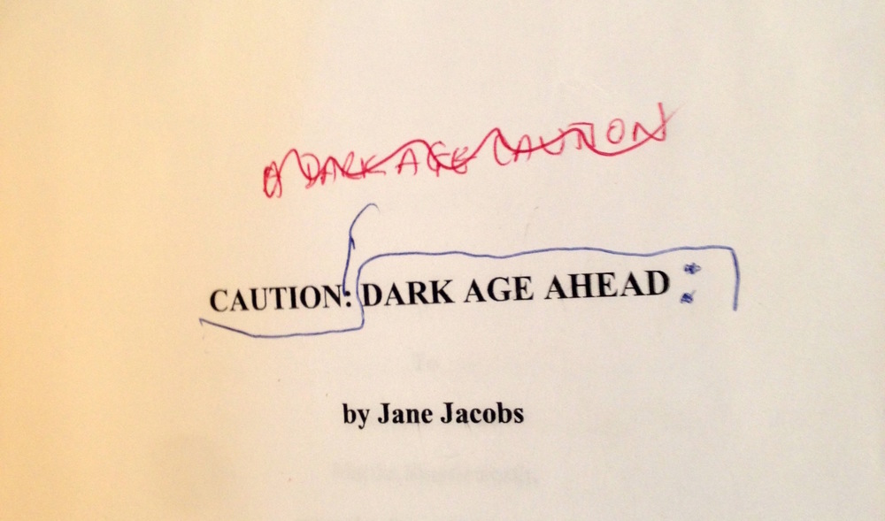 Afbeeldingsresultaat voor dark age jane jacobs
