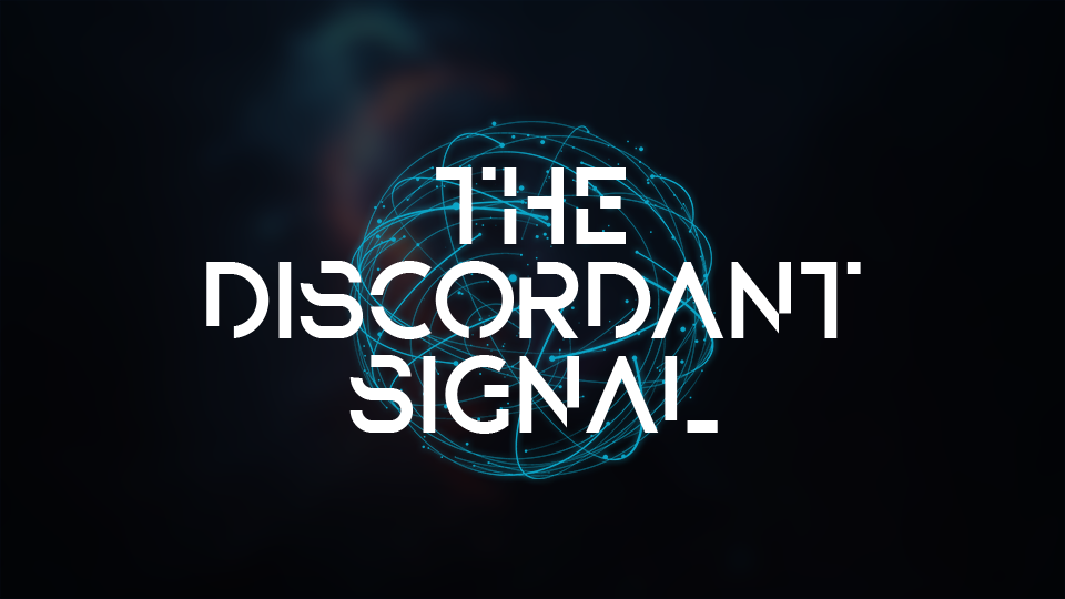 The Discordant Signal