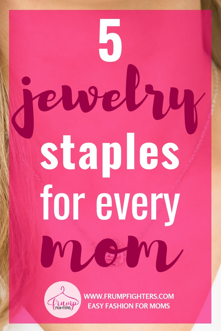 Now that I'm a stay-at-home mom I struggle with remembering those finishing touches to my outfit, like jewelry! Simple is the best when it comes to wearing jewelry with kids hanging off of you so I love this list of 5 staple jewelry pieces to have on hand! I can dress them up or down as much as I want to and still they are timeless and classic. Check out this blog post on must-have, mom-friendly jewelry! #tips #fashion #mom #ideas #style #tricks #momlife #outfits #easy #clothes #jewelry