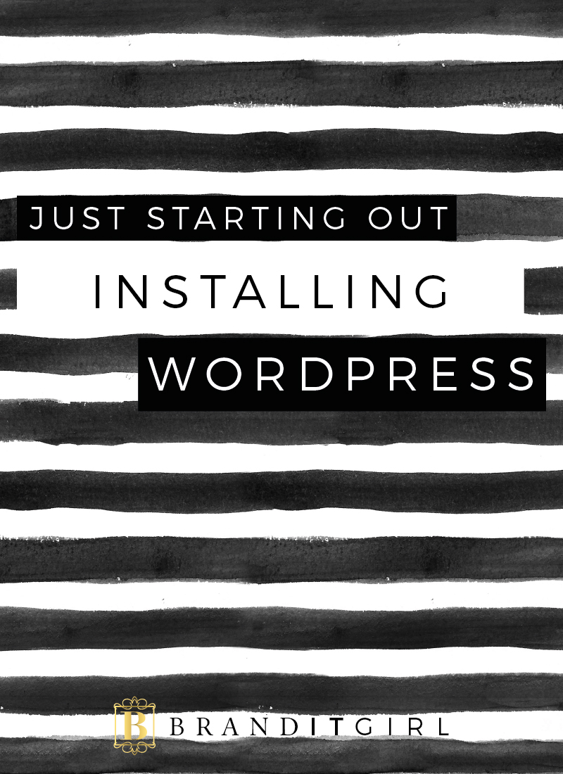 BrandITGirl_JSO_Installing-Wordpress_BlogPost