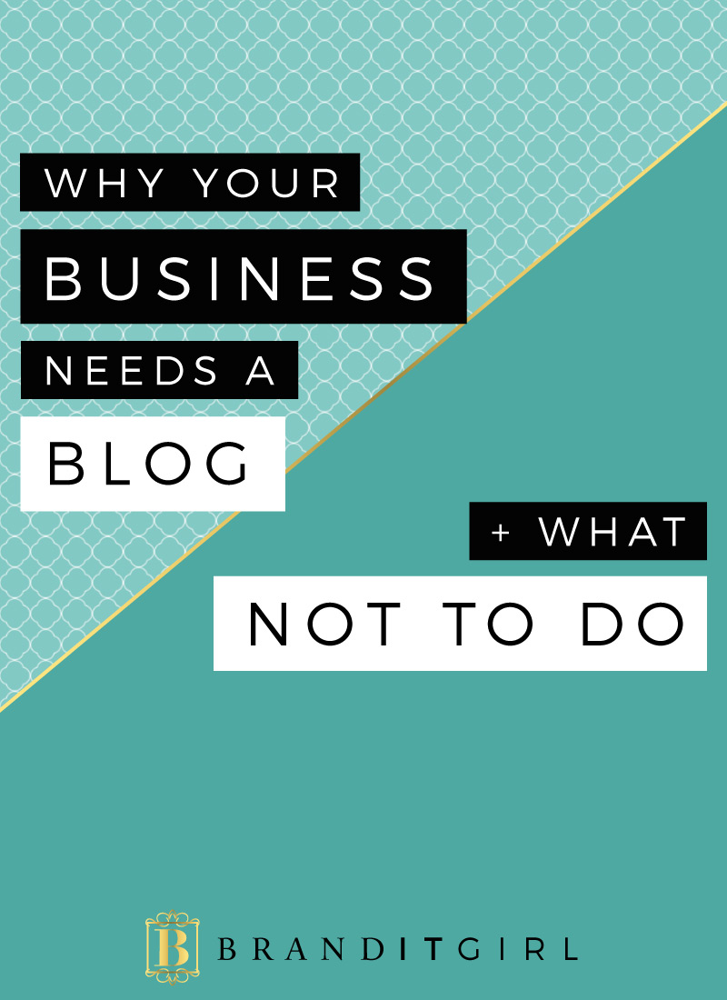 Why Your Business Needs A Blog (and What Not to Do!)