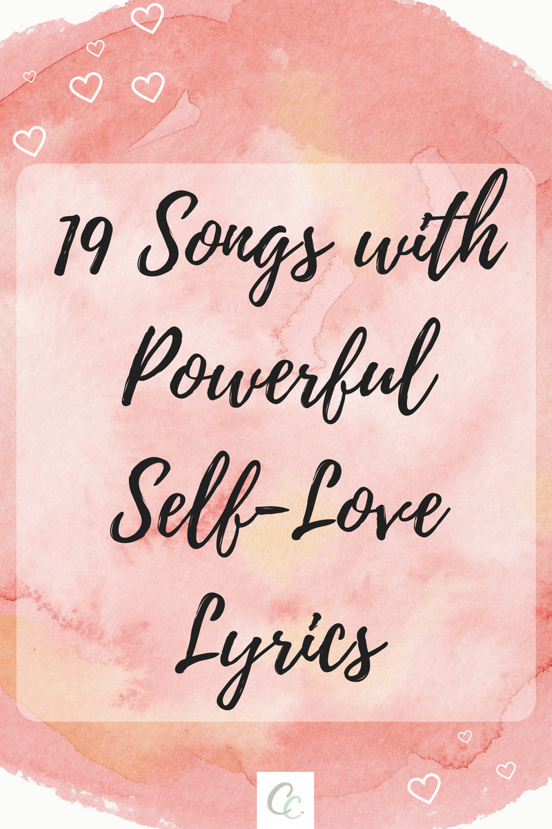 19 Songs with Powerful Self-Love Lyrics.png
