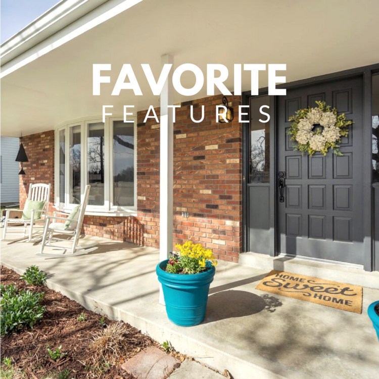 Favorite features highlight for the open house