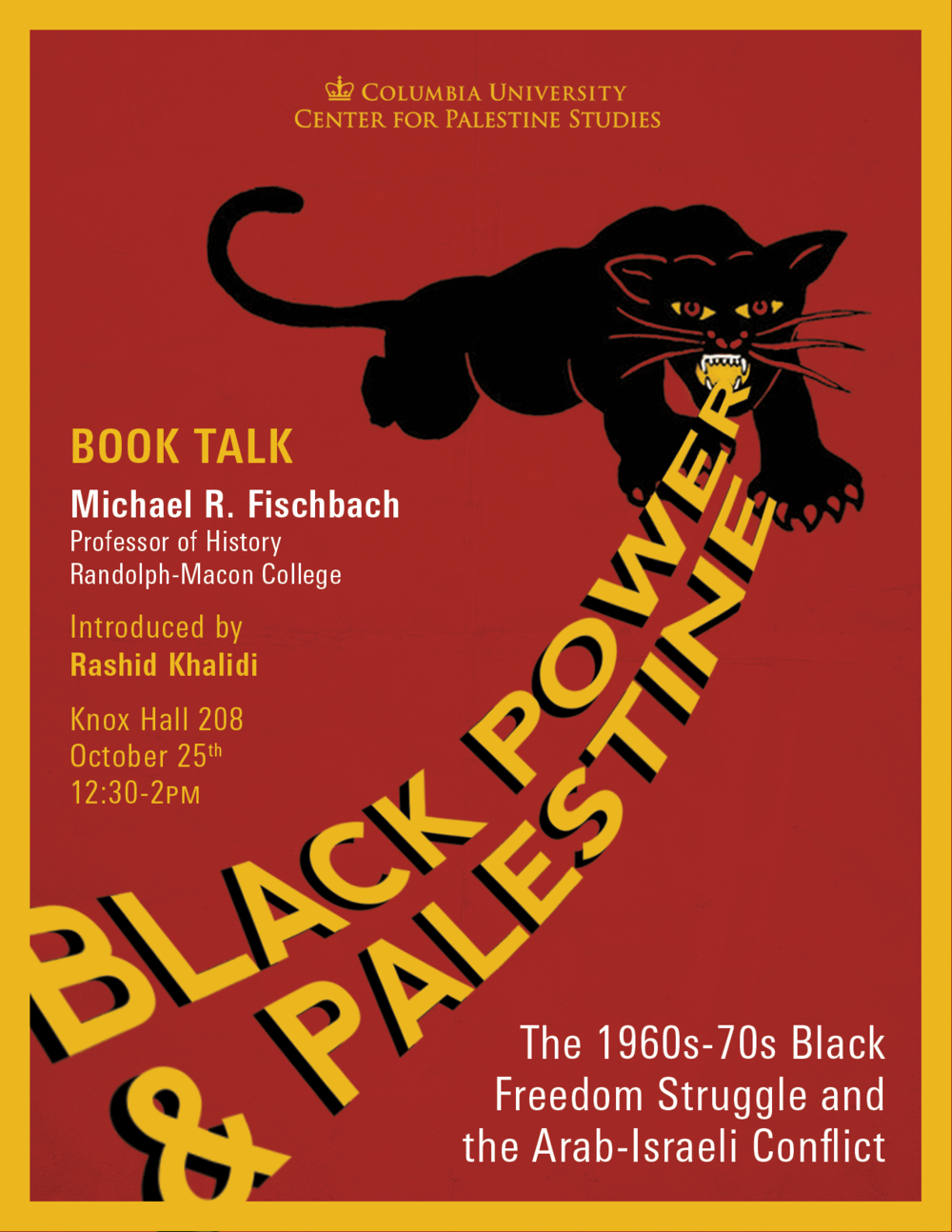 Black Power and Palestine: The 1960s-70s Black Freedom Struggle and the Arab-Israeli Conflict