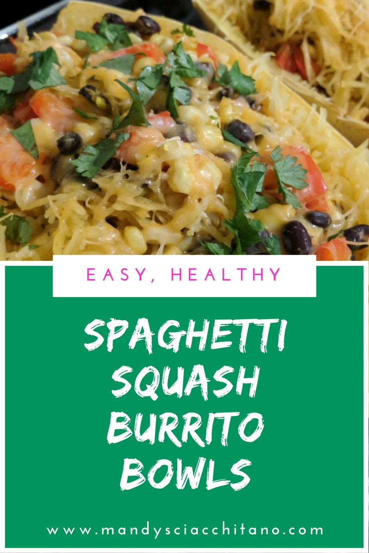Spaghetti Squash Burrito Bowls — Mandy Sciacchitano