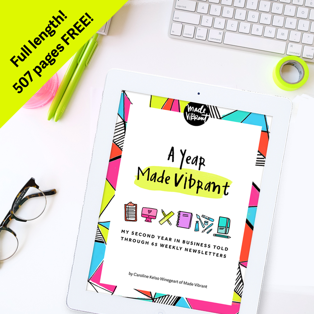  Free e-book with 65+ weekly newsletters detailing the ups and downs of a year in the life of a creative entrepreneur with an authentic online business. 